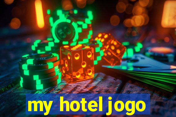 my hotel jogo